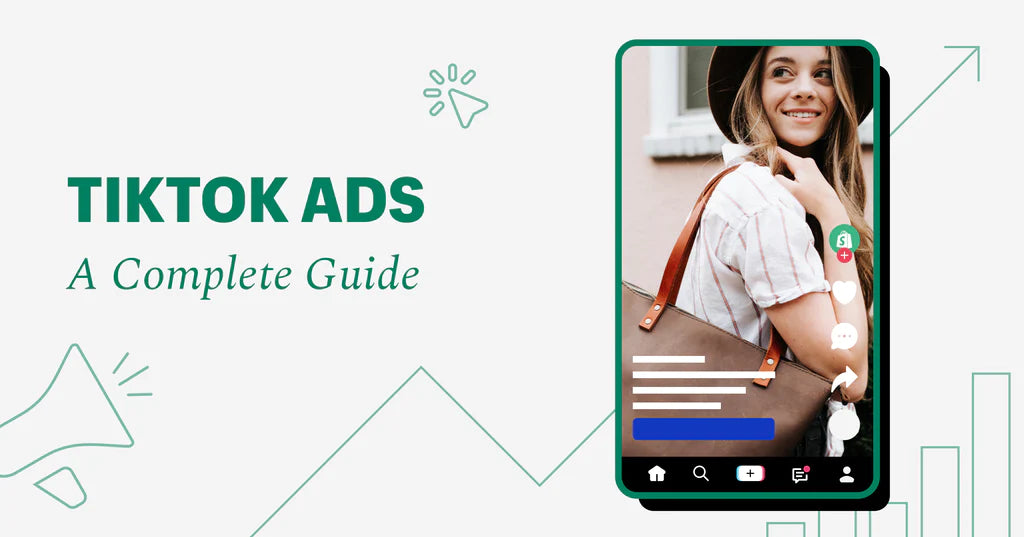 TikTok Ads 101: How To Create a Winning Campaign